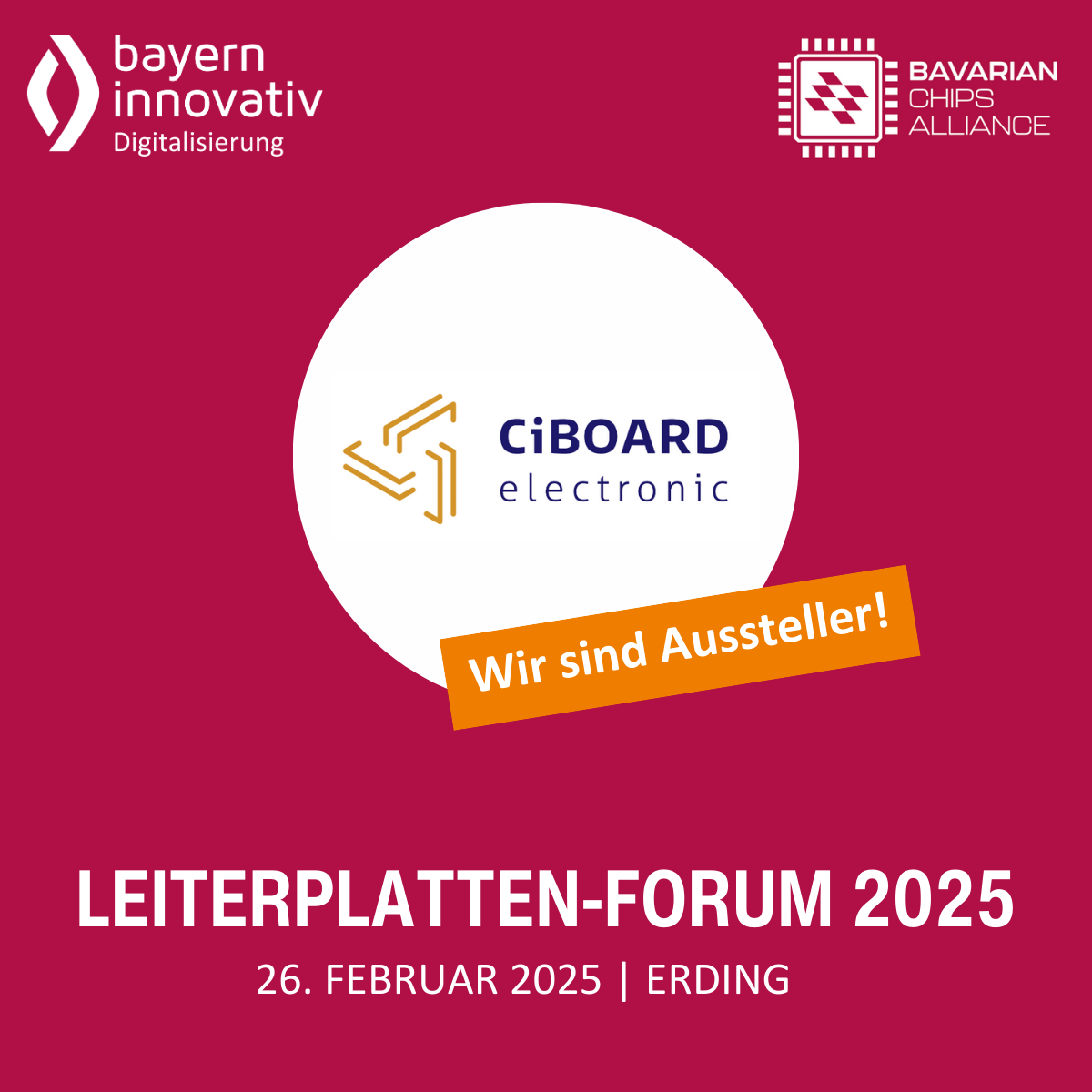 CIBOARD_Ausstellerkarte_Leiterplatten-Forum 2025.png Das Bild zeigt eine magentafarbene Grafik mit dem Titel "Leiterplatten-Forum 2025" und den Daten der Ausstellung, sowie einen Kreis mit dem CiBOARD-Logo und dem Banner "WIr sind Aussteller"